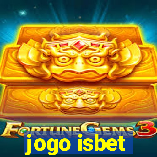 jogo isbet